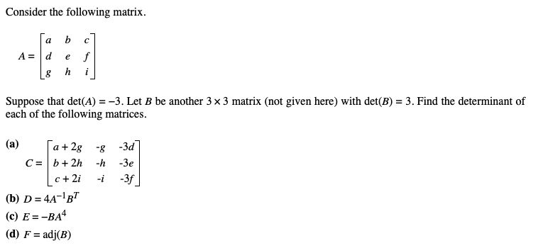 Solved Consider the following matrix. [a b c A = d e f L: hi | Chegg.com