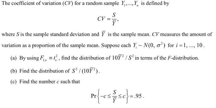 Solved The coefficient of variation (CV) for a random sample | Chegg.com