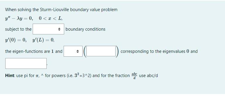 Solved When Solving The Sturm-Liouville Boundary Value | Chegg.com