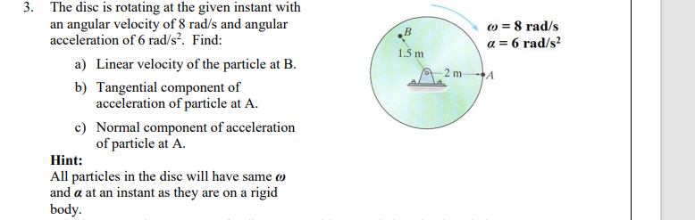 solved-b-0-8-rad-s-a-6-rad-s2-1-5-m-2-2-m-3-the-disc-is-chegg