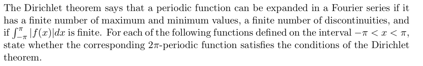 Solved The Dirichlet theorem says that a periodic function | Chegg.com