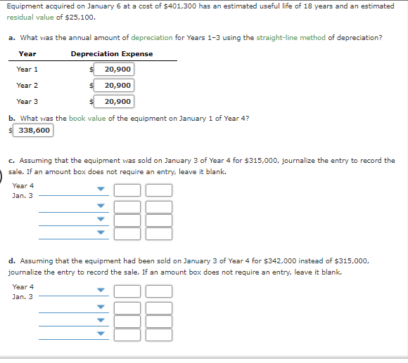Solved Equipment acquired on January 6 at a cost of 401,300