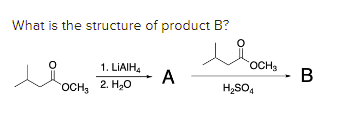 Solved What Is The Structure Of Product B? A B | Chegg.com