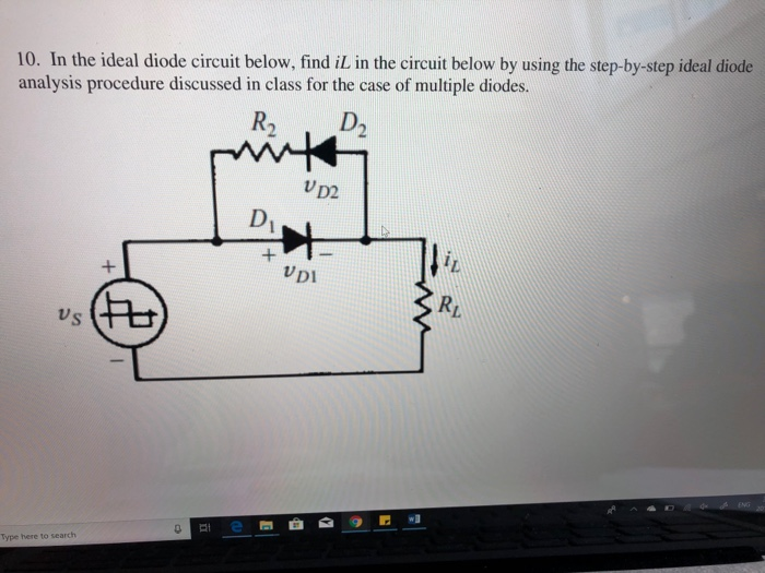 Solved 10. In The Ideal Diode Circuit Below, Find IL In The | Chegg.com