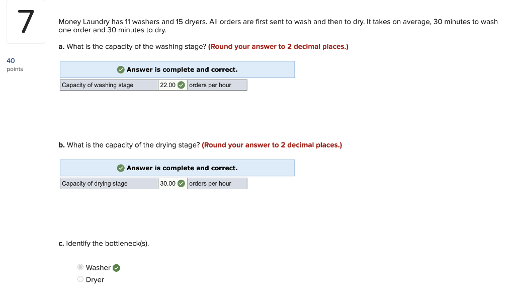Solved Money Laundry has 11 washers and 15 dryers. All
