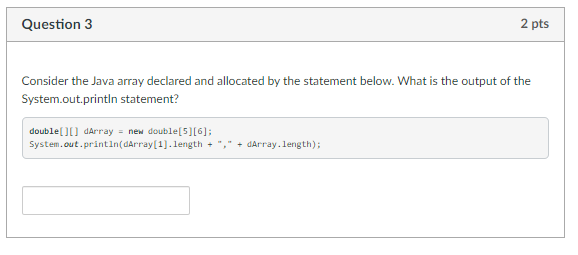 Solved Question 2 pts Consider the Java array declared and | Chegg.com
