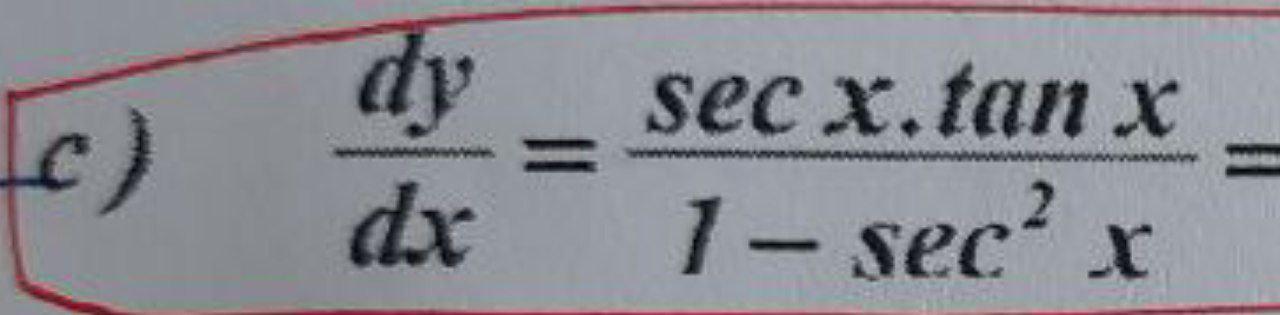 Solved c) dy dx sec x.tang 1 - secr ? | Chegg.com