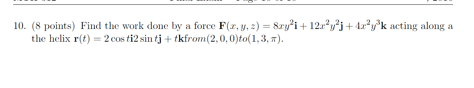 Solved (8 points) Find the work done by a force | Chegg.com