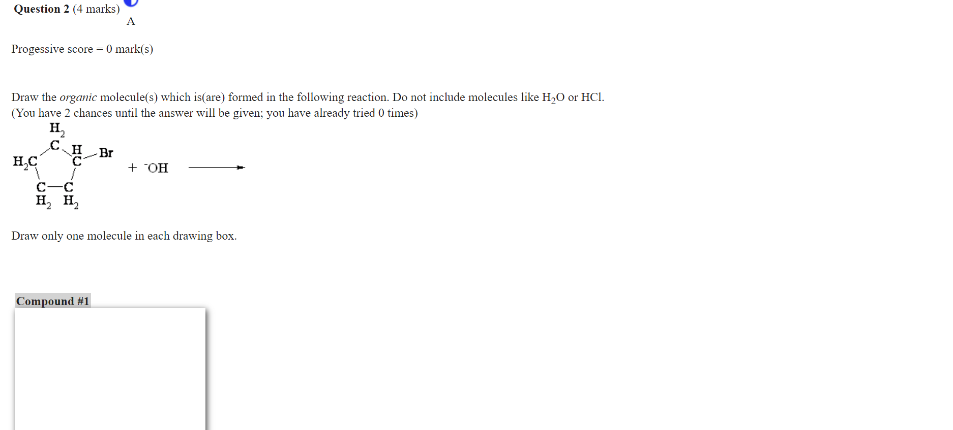 Solved Draw the organic molecule(s) which is(are) formed in | Chegg.com