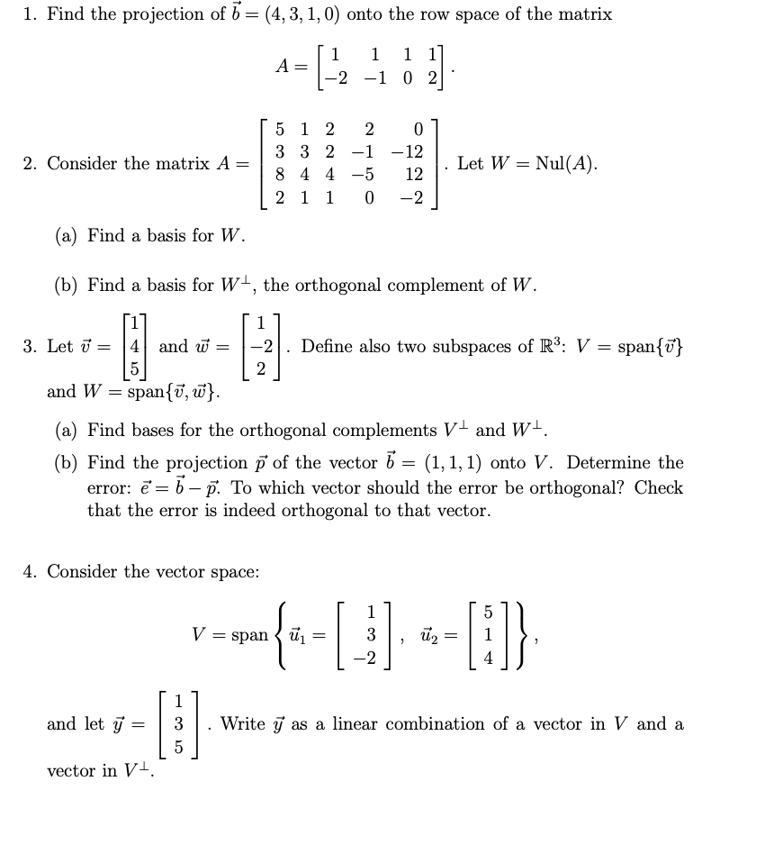 Solved 1. Find the projection of b 4 3 1 0 onto the row Chegg