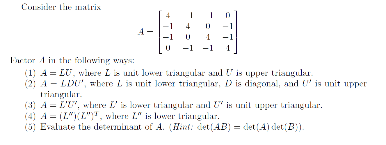 Solved 0 4 0 4. 0 4. Consider the matrix -1 0 -1 А -1 - 1 -1 | Chegg.com