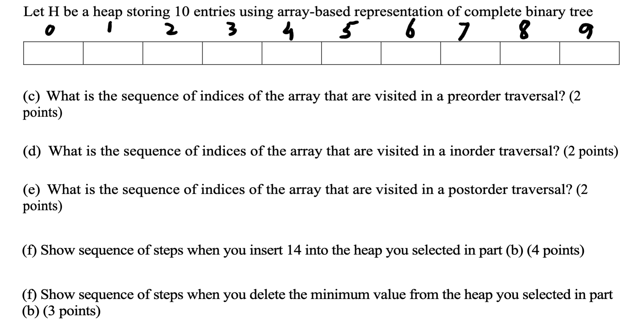 Solved (c) What is the sequence of indices of the array that | Chegg.com