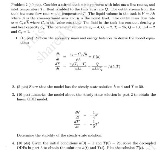 Solved Problem 2 (40 pts). Consider a stirred tank mixing | Chegg.com