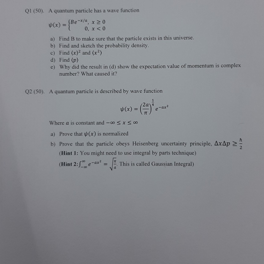 Solved Q1 (50). A quantum particle has a wave function ¥(x) | Chegg.com