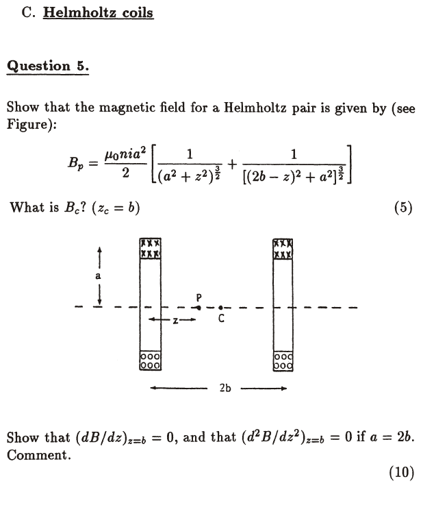 Solved C. Helmholtz Coils Question 5. Show That The Magnetic | Chegg.com