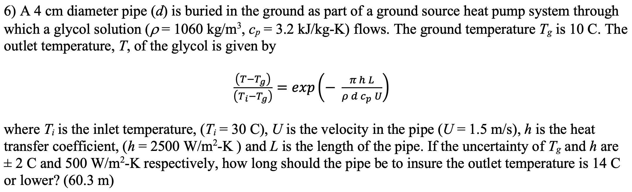 Solved 6 A 4 Cm Diameter Pipe D Is Buried In The Groun Chegg Com