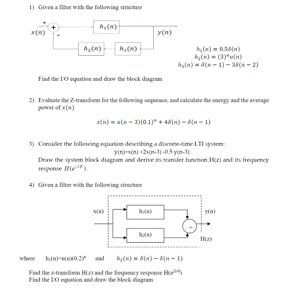 Solved 1) Given a filter with the following structure + hin) | Chegg.com