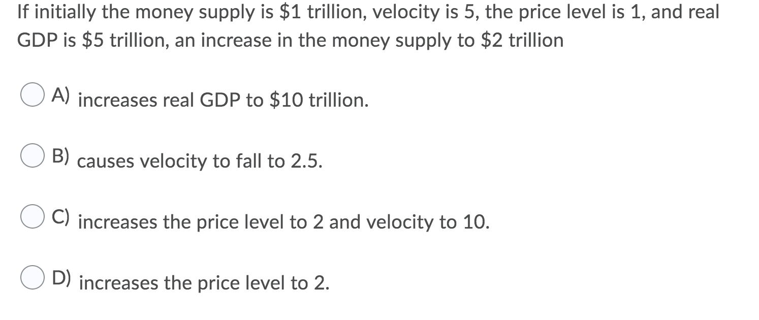 solved-if-initially-the-money-supply-is-1-trillion-chegg