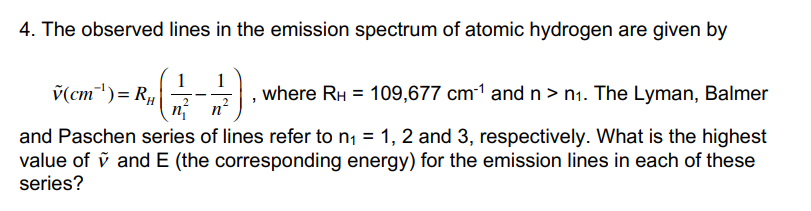 Solved 4. The observed lines in the emission spectrum of | Chegg.com