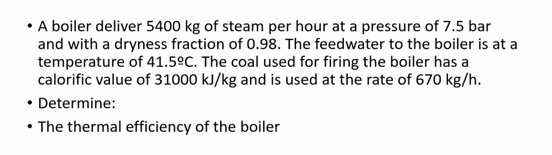 Solved • A boiler deliver 5400 kg of steam per hour at a