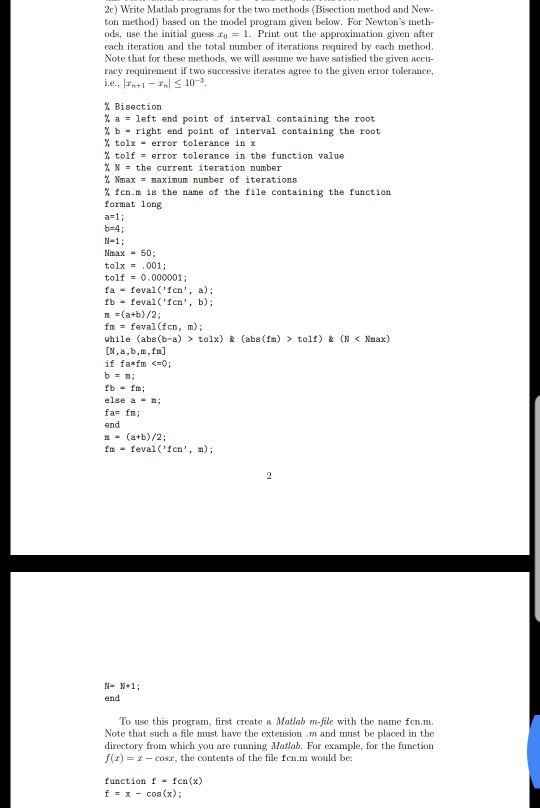 Solved 2c) Write Matlab programs for the two methods | Chegg.com