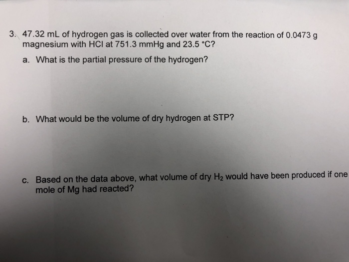 Solved 47.32 mL of hydrogen gas is collected over water from | Chegg.com