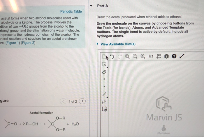 Solved Part A Periodic Table Draw the acetal produced when | Chegg.com