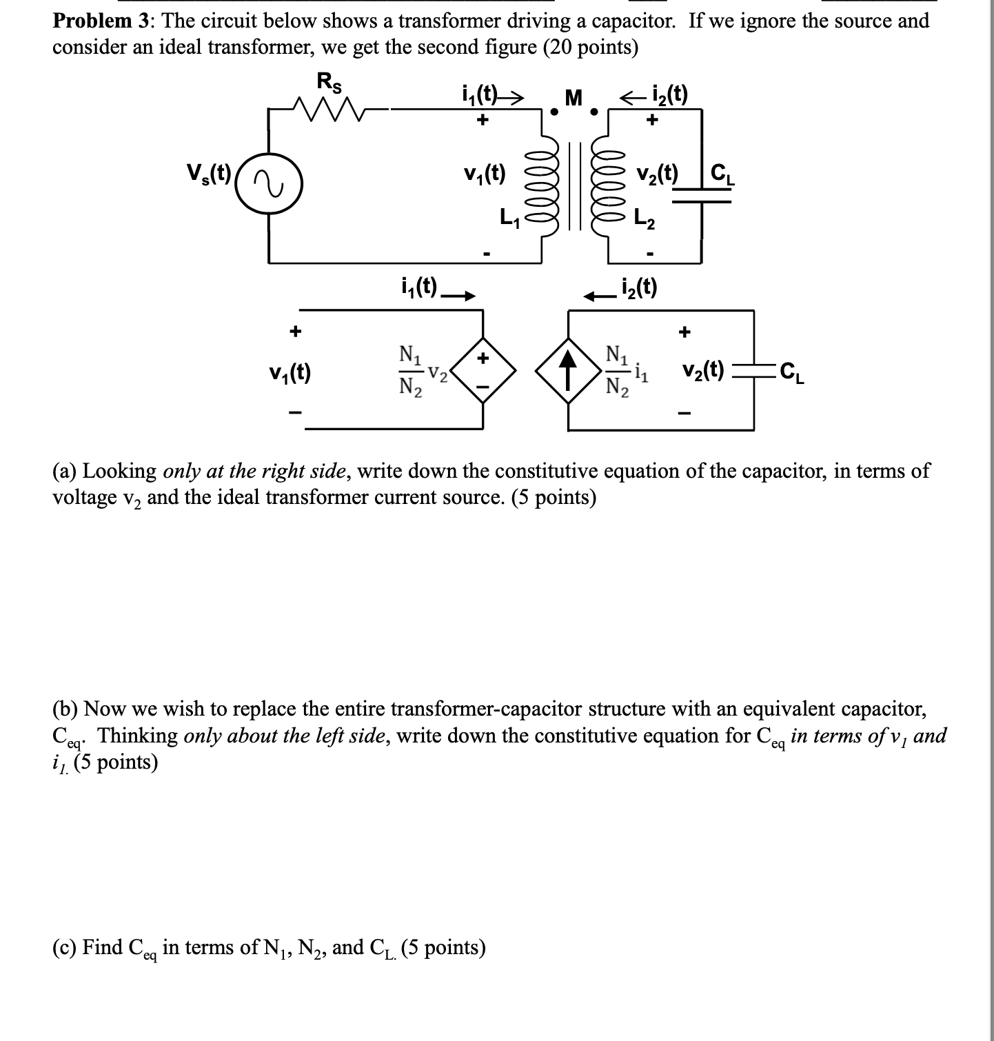 Solved Problem 3: The Circuit Below Shows A Transformer | Chegg.com