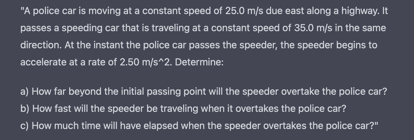 A Police Car Is Moving At A Constant Speed Of 25.0 | Chegg.com