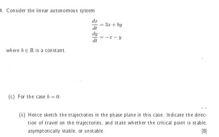 Solved 4. Consider the linear autonomous system da 3.c + by | Chegg.com
