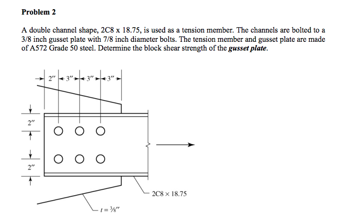 Solved Problem 2 A double channel shape, 2C8 x 18.75, is | Chegg.com