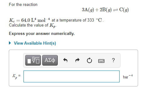 Solved For The Reaction 3a G 2b G C G Kc 64 0 L4 Mol 4 Chegg Com