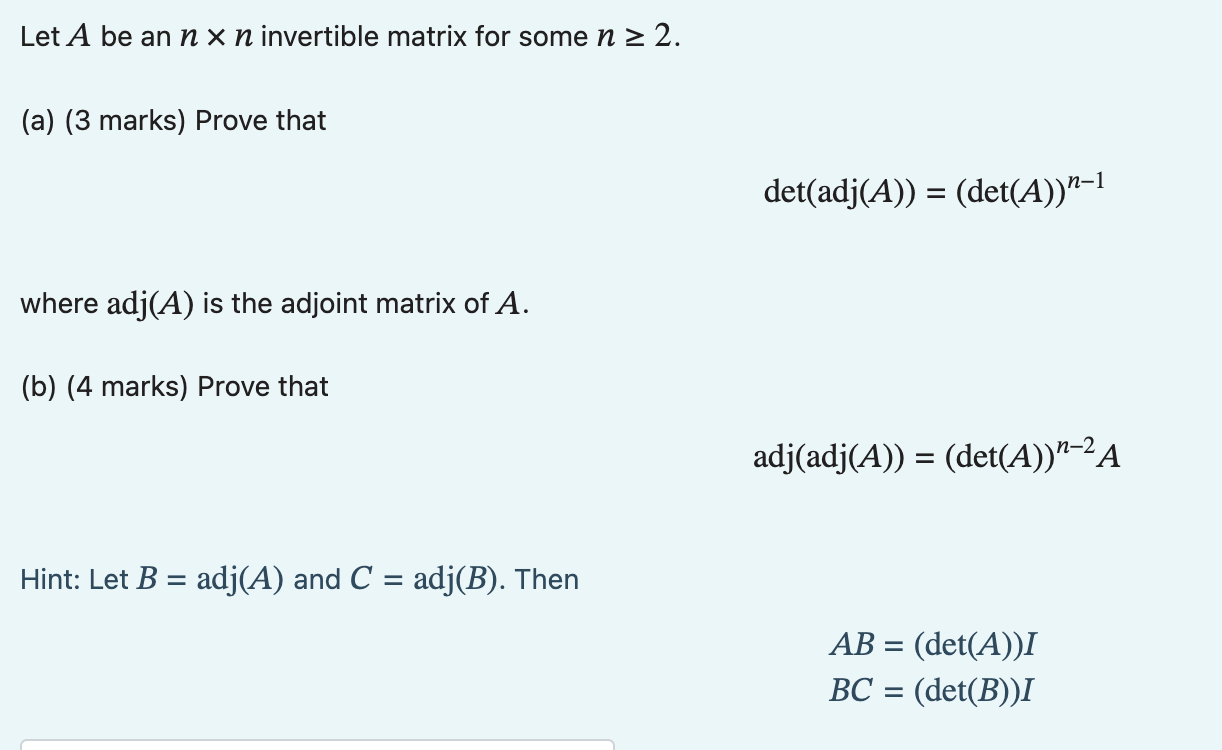 Solved Let A Be An N×n Invertible Matrix For Some N≥2. (a) | Chegg.com