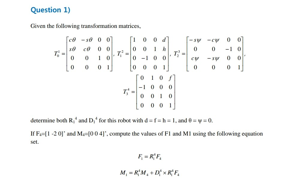 Solved Question 1) Given the following transformation | Chegg.com