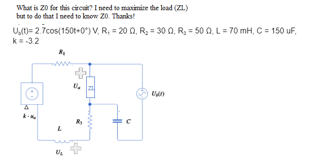 Solved What is Z0 for this circuit? I need to maximize the | Chegg.com