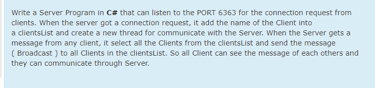 Solved Write a Server Program in C# that can listen to the | Chegg.com