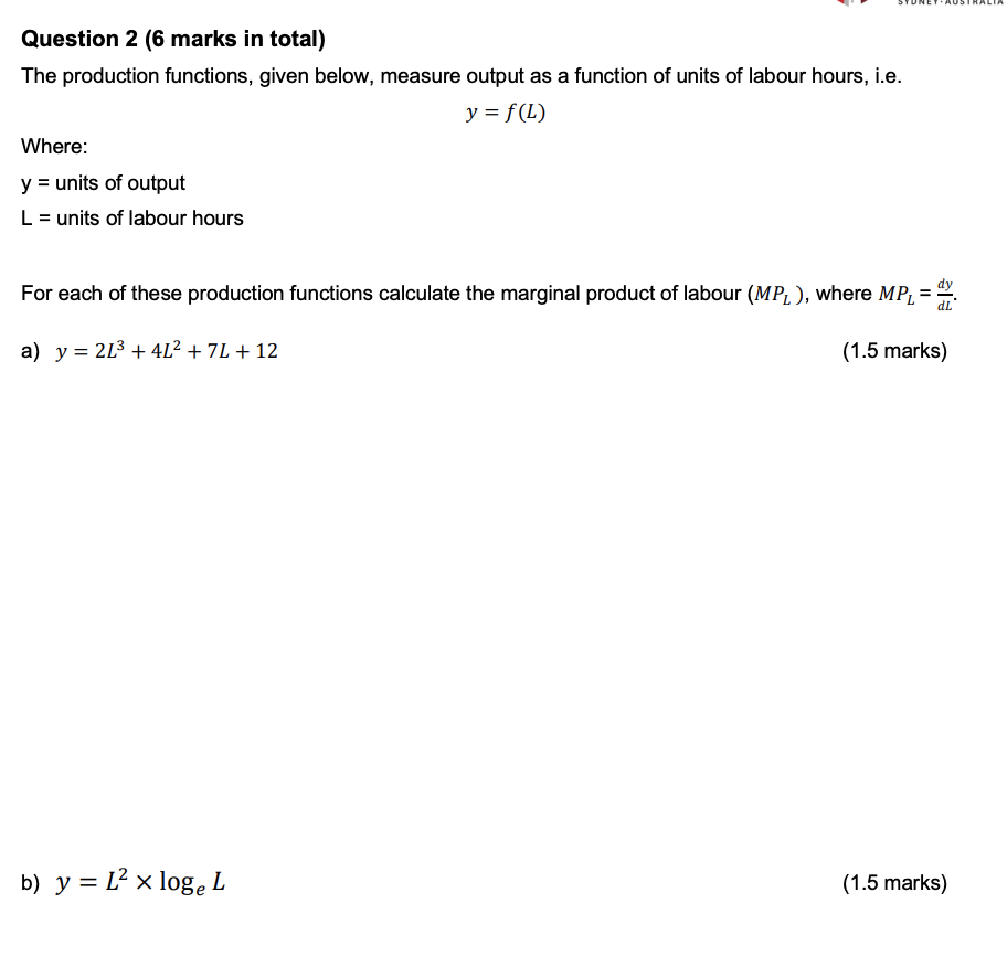 Solved Question 2 (6 marks in total) The production | Chegg.com
