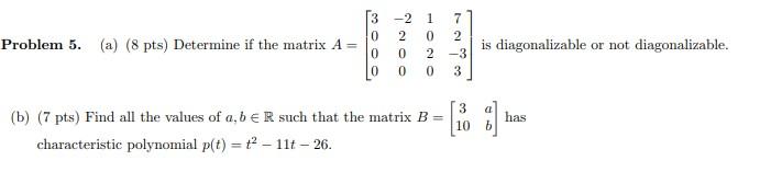 Solved -2 Problem 5. (a) (8 pts) Determine if the matrix A = | Chegg.com