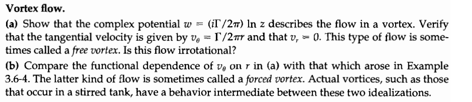 Vortex flow. (a) Show that the complex potential w = | Chegg.com