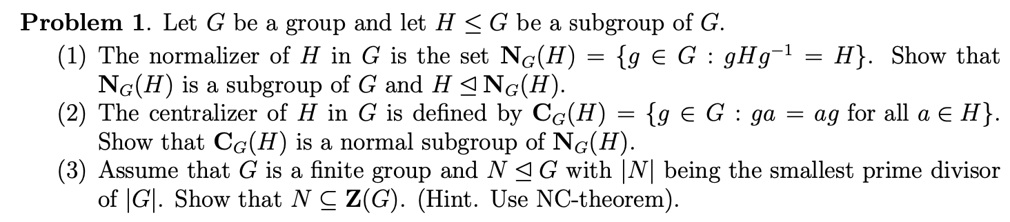 Solved = Problem 1. Let G Be A Group And Let H | Chegg.com