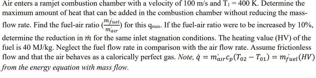 Solved Air enters a ramjet combustion chamber with a | Chegg.com