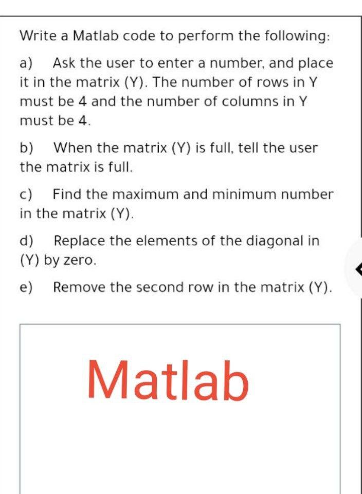 Solved Write a Matlab code to perform the following: a) Ask | Chegg.com