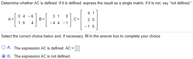 Solved Determine Whether 3A - 4B Is Defined. If It Is | Chegg.com