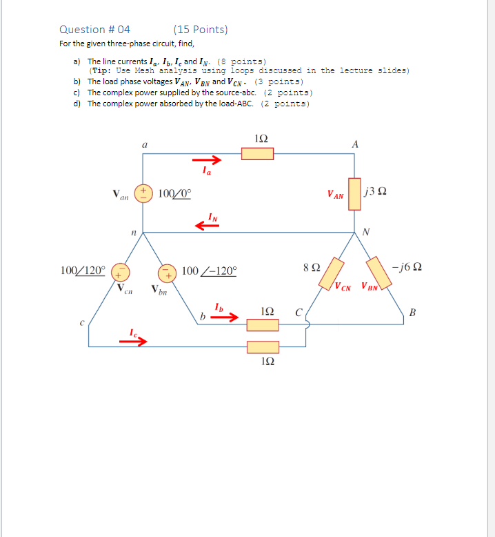 Solved Question #04 (15 Points) For the given three-phase | Chegg.com