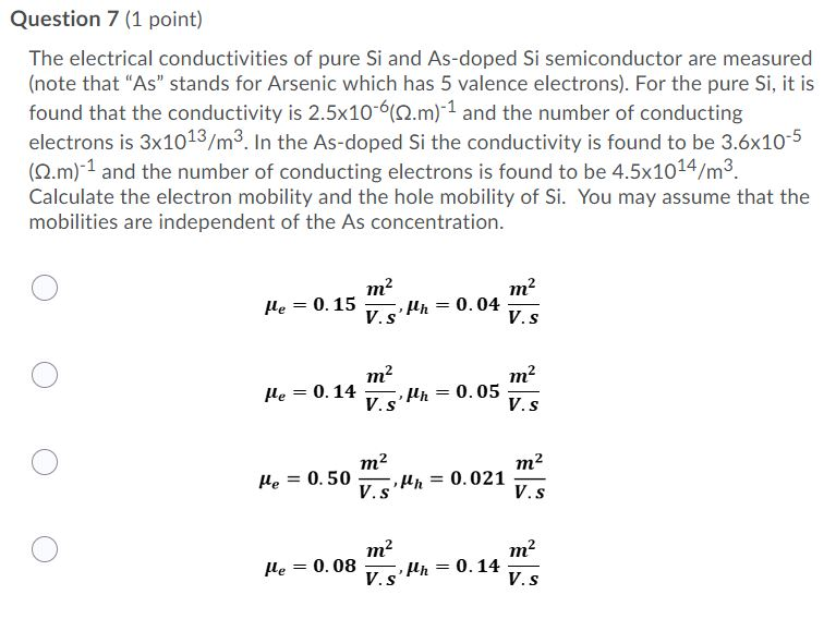 Solved Question 7 (1 Point) The Electrical Conductivities Of | Chegg.com