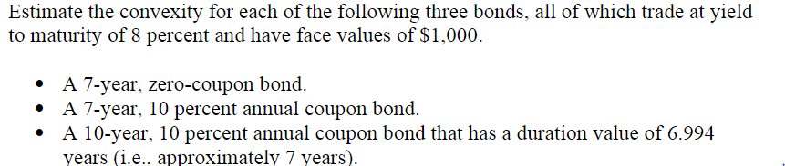 Estimate the convexity for each of the following | Chegg.com