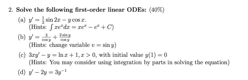 Solved 2. Solve the following first-order linear ODEs: | Chegg.com