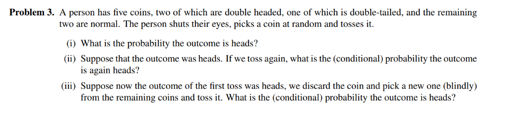 Solved Problem 3. A Person Has Five Coins, Two Of Which Are 