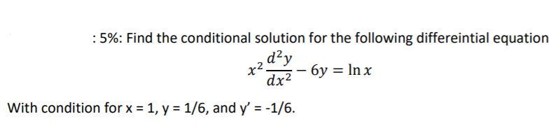 Solved : 5%: Find the conditional solution for the following | Chegg.com