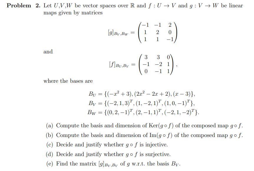 Solved Problem 2 Let U V W Be Vector Spaces Over R And F Chegg Com